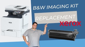 How to quickly replace the black and white imaging kit: Xerox VersaLink C625