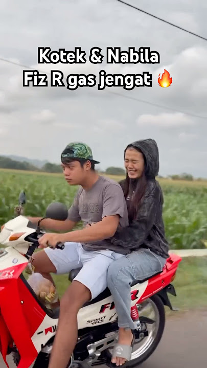 Kotek & nabila naik fiz r gas jengat 🔥 #kotek #fizrnusantara #fizr_2stroke #fizz #yamahafizr #fizr