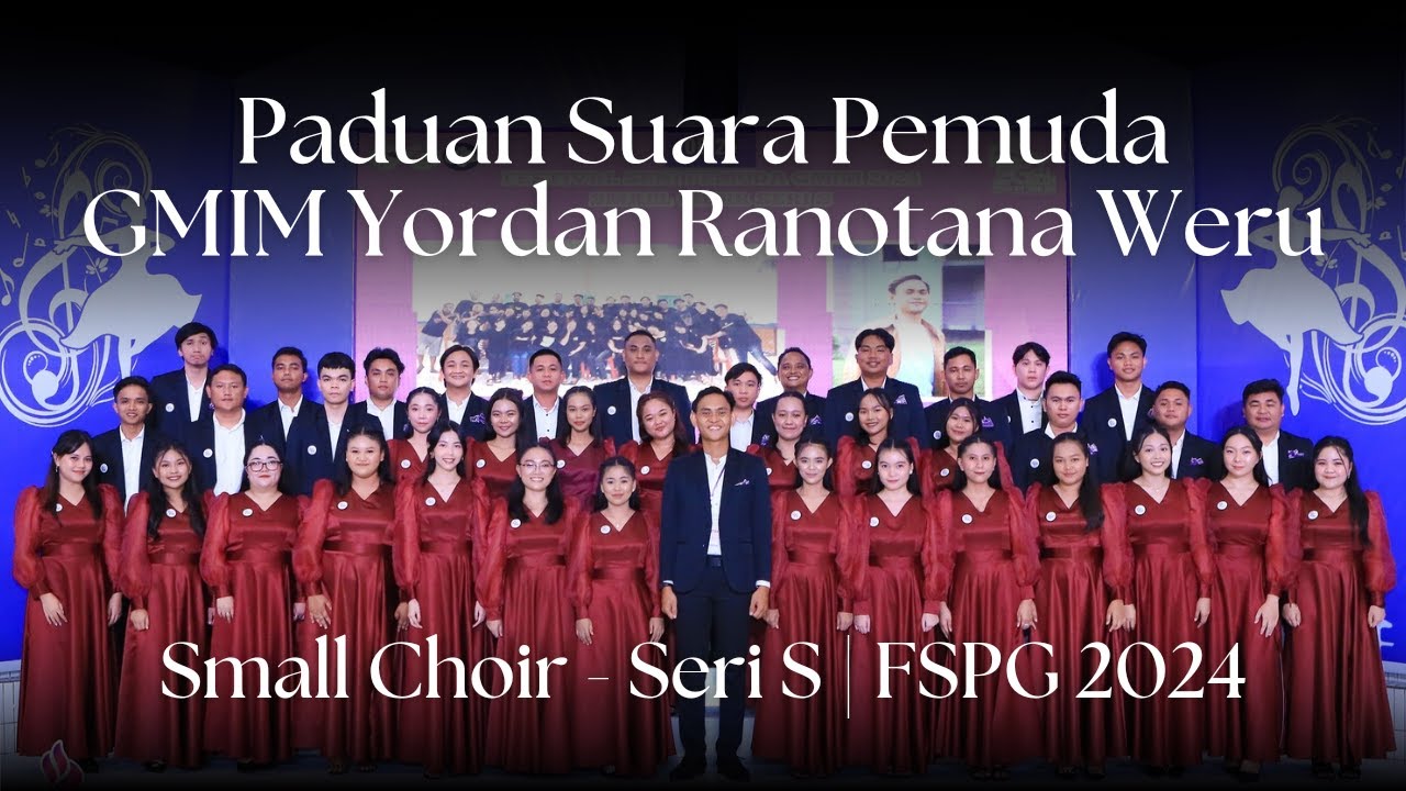 Paduan Suara Pemuda GMIM Yordan Ranotana Weru | FSPG 2024 | Mix Choir