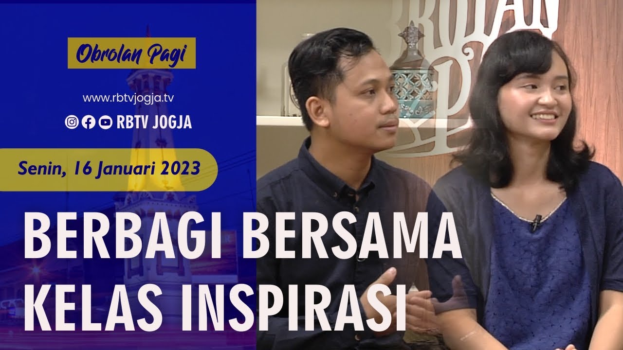 BERBAGI BERSAMA KELAS INSPIRASI - OBROLAN PAGI 16 Januari 2023 - YouTube