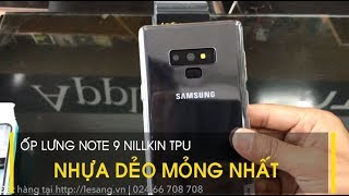 LÊ SANG | Ốp lưng Note 9 Nillkin TPU nhựa dẻo trong suốt mỏng nhất 0.6mm screenshot 5