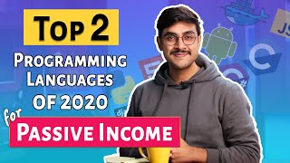 TOP 2 PROGRAMMING LANGUAGES of 2020 for Passive Income by Manish Sharma