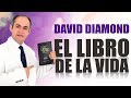 David diamond  el libro de la vida daviddiamond daviddiamond2019