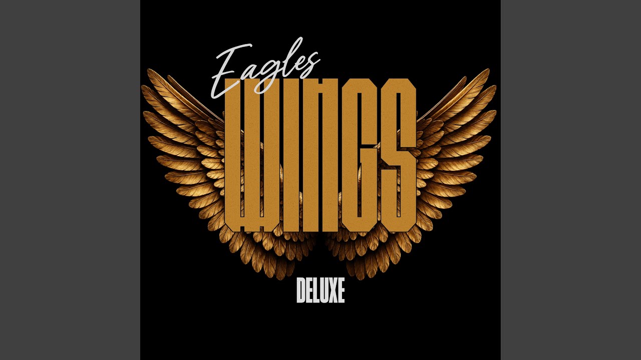 Eagles Wings (Deluxe)