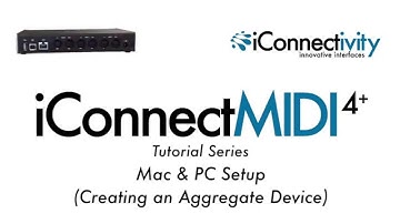 iConnectMIDI4+ Mac & PC Setup (creating an Aggregate Device)