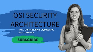 Cryptography & Cyber Security | OSI Security Architecture | Easily Understandable Notes