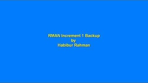 Oracle RMAN INCREMENT 1 BACKUP