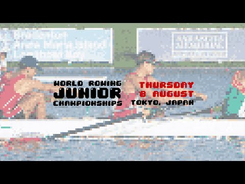 2019 World Rowing Junior Championships, Tokyo, Japan – Thursday 8th August