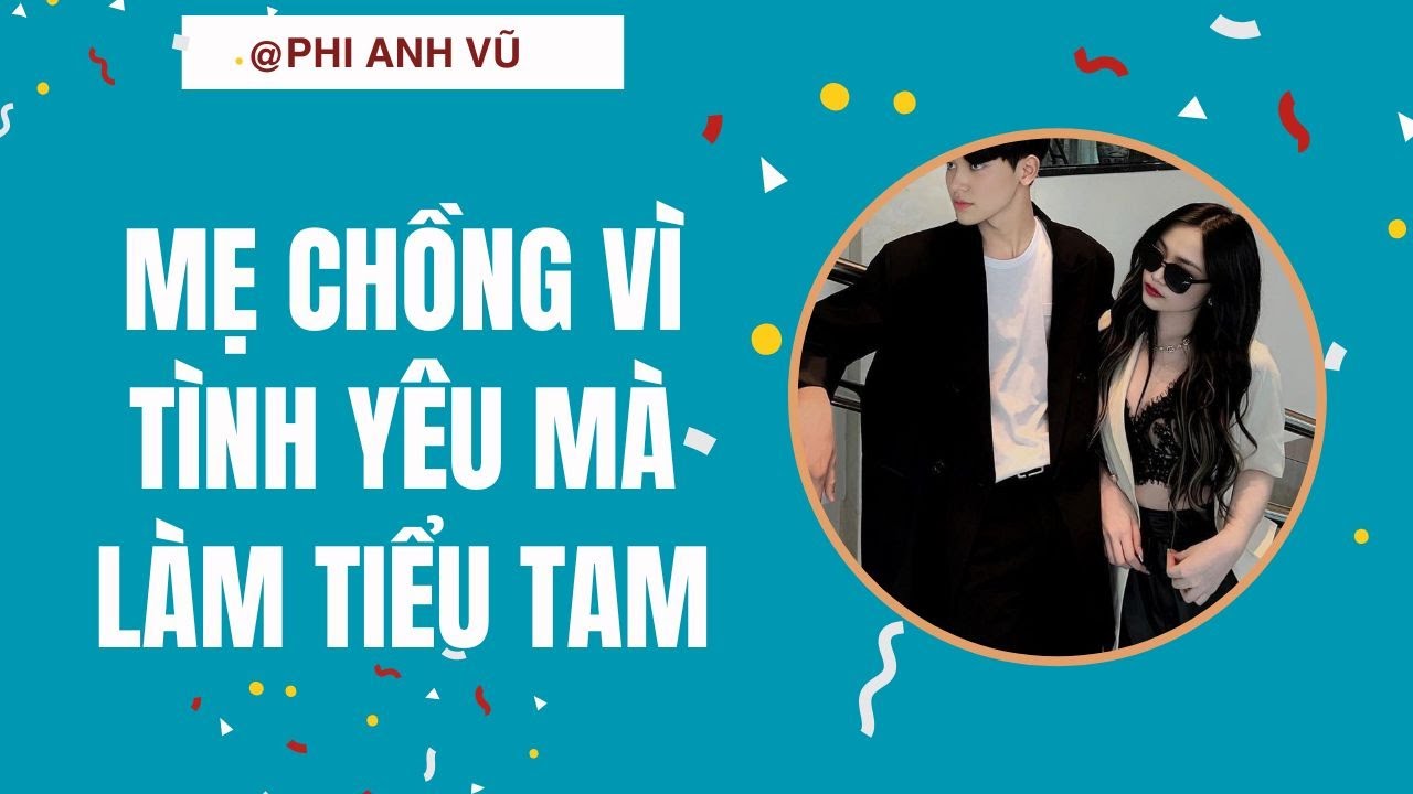 [Truyện Audio] Mẹ Chồng Vì Tình Yêu Mà Làm Tiểu Tam | Phi Anh Vũ