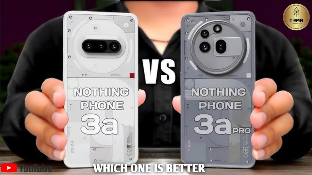 Nothing Phone 3a Vs Nothing Phone 3a Pro II Full Comparison ⚡ Which One ...