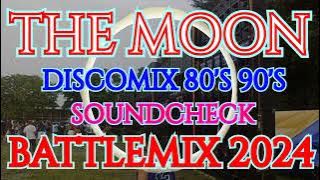 THE MOON | DISCOMIX 80'S 90'S | SOUNDCHECK BATTLEMIX 2024 (MMS) DJ JAYSON ESPANOLA