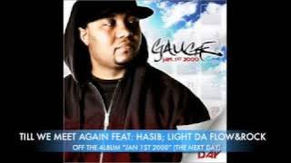 TILL WE MEET AGAIN FEAT: HASIB; LIGHT DA FLOW & ROCK