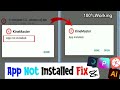 How To Fix Android app Not Installed Problem 2024 | Fix App not install error on Android