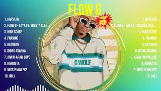 Flow G 2024 Greatest Hits ~ Flow G Songs ~ Flow G Top Songs