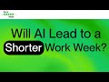 Work Week Episode 35: Will AI Lead to a Shorter Work Week or Longer Hours? | Upwork