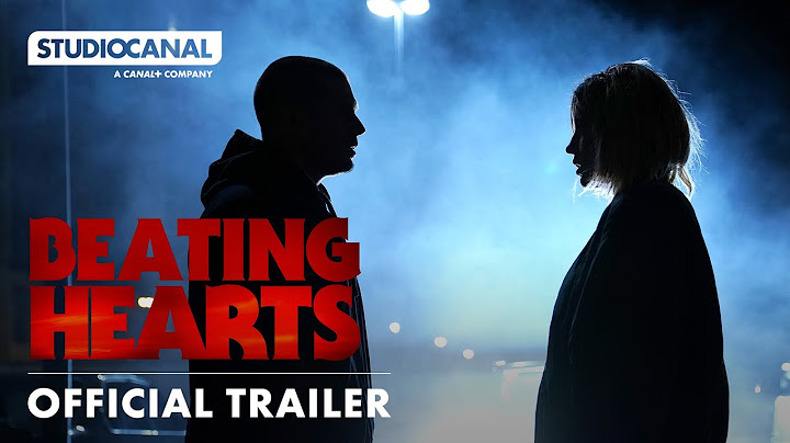 BEATING HEARTS | Official Trailer | STUDIOCANAL