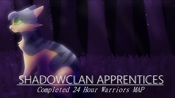 Shadowclan Apprentices | COMPLETE 24 Hour PMV MAP