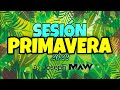 SESION PRIMAVERA 2022 by joseph MAW