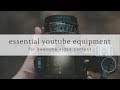 A Guide To Essential YouTube Equipment