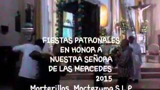 Fiestas peregrinas  de nuestra señora de la merced  en morterillos moctezuma slp