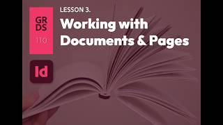 LESSON 3 HIGHLIGHTS  Working with Documents and Pages
