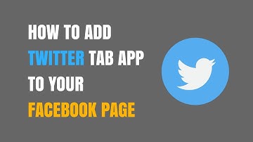 How to Add Twitter Tab App to Your Facebook Page