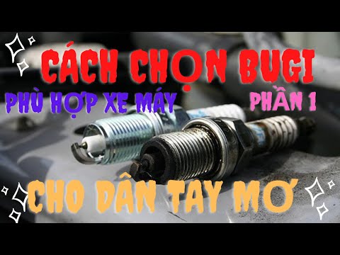 Video DŨNG JUPITER | CÁCH CHỌN BUGI XE MÁY ĐI PHÙ HỢP CHO XE... - youtube