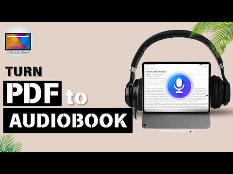 Turn Any PDF or eBook into Audiobook on iPad for FREE! 2026 Guide