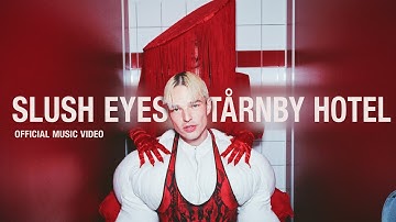 Slush Eyes - Tårnby Hotel (Official Music Video)