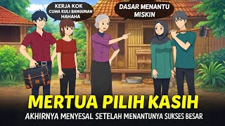 Mertua Pilih Kasih Akhirnya Menyesal Setelah Menantunya Sukses Besar - Animasi Drama 