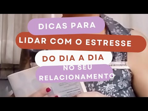 5 dicas para lidar com o estresse do dia a dia em seu relacionamento ...