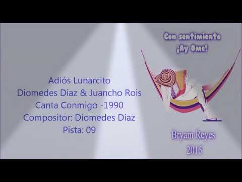Adios lunarcito  "diosmedes diaz"