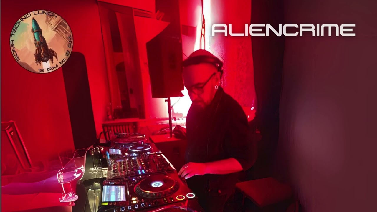 Aliencrime (00nowhere) dj set @ Roma Techno Lunch
