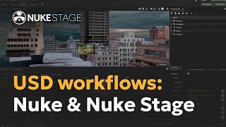 Part 6 of 7: Working with USD between Nuke and Nuke Stage | Nuke Stage | Foundry
