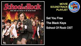 Set You Free + The Black Keys + School Of Rock OST