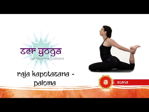 Ser Yoga - Asana 95 | Raja Kapotasana (Paloma Real)
