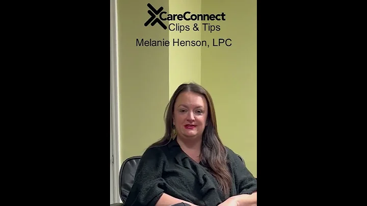 CareConnect Clips and Tips - Anxiety