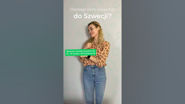 Dlaczego warto wyjechać do Szwecji?