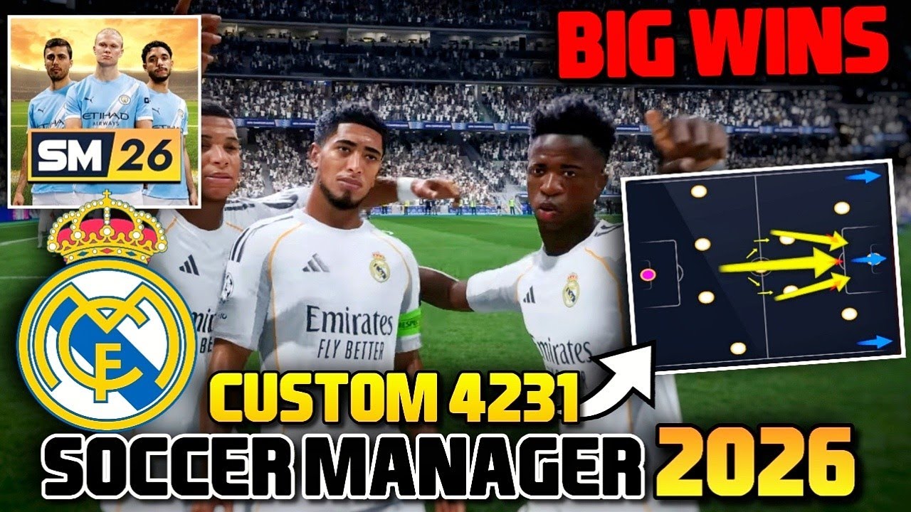 [BIG WINS]SM26 BEST TACTICS REAL MADRID CUSTOM 4231 SOCCER MANAGER 2026 TACTICS FOR MORE WINS