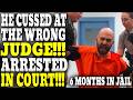 WHOA!!! He Said The ONE Thing You Should NEVER Say To A No-Nonsense Judge… ARRESTED IN COURT!!!