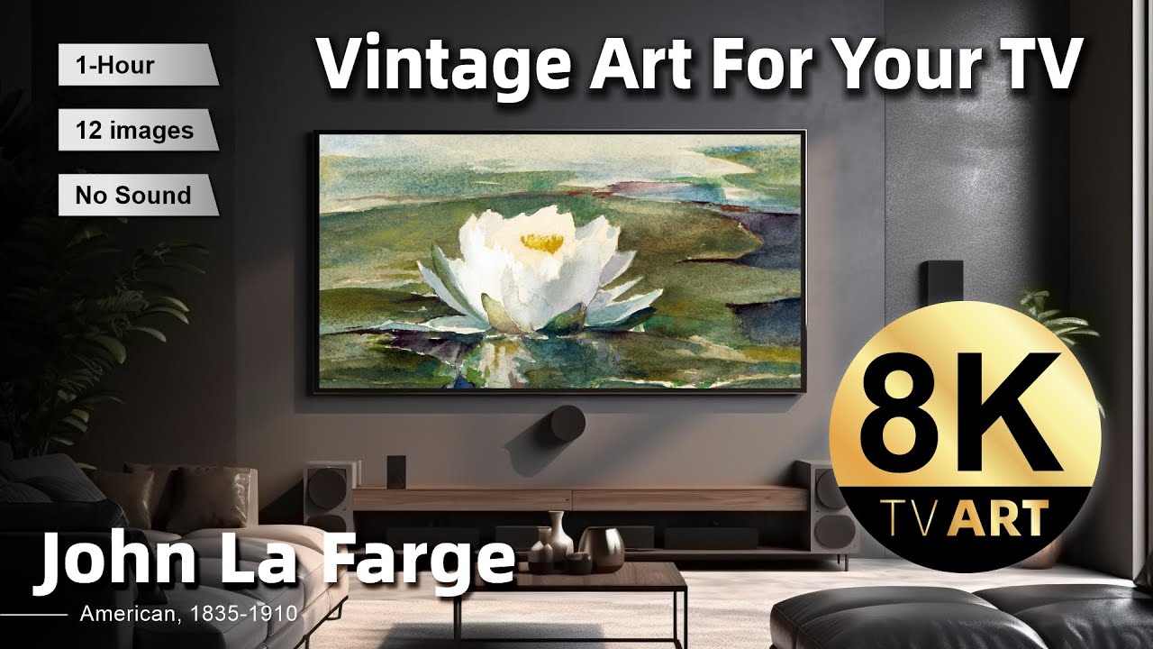 Vintage Art For Your TV | Flower by John La Farge | 1Hr of 8K HD Screensaver, TV Art Slideshow