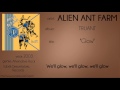 Alien ant farm  glow synced lyrics