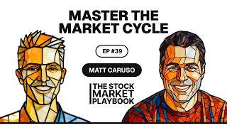 The Stock Market Playbook Ep 39 Matt Caruso on AI Technical Analysis and Market Cycles