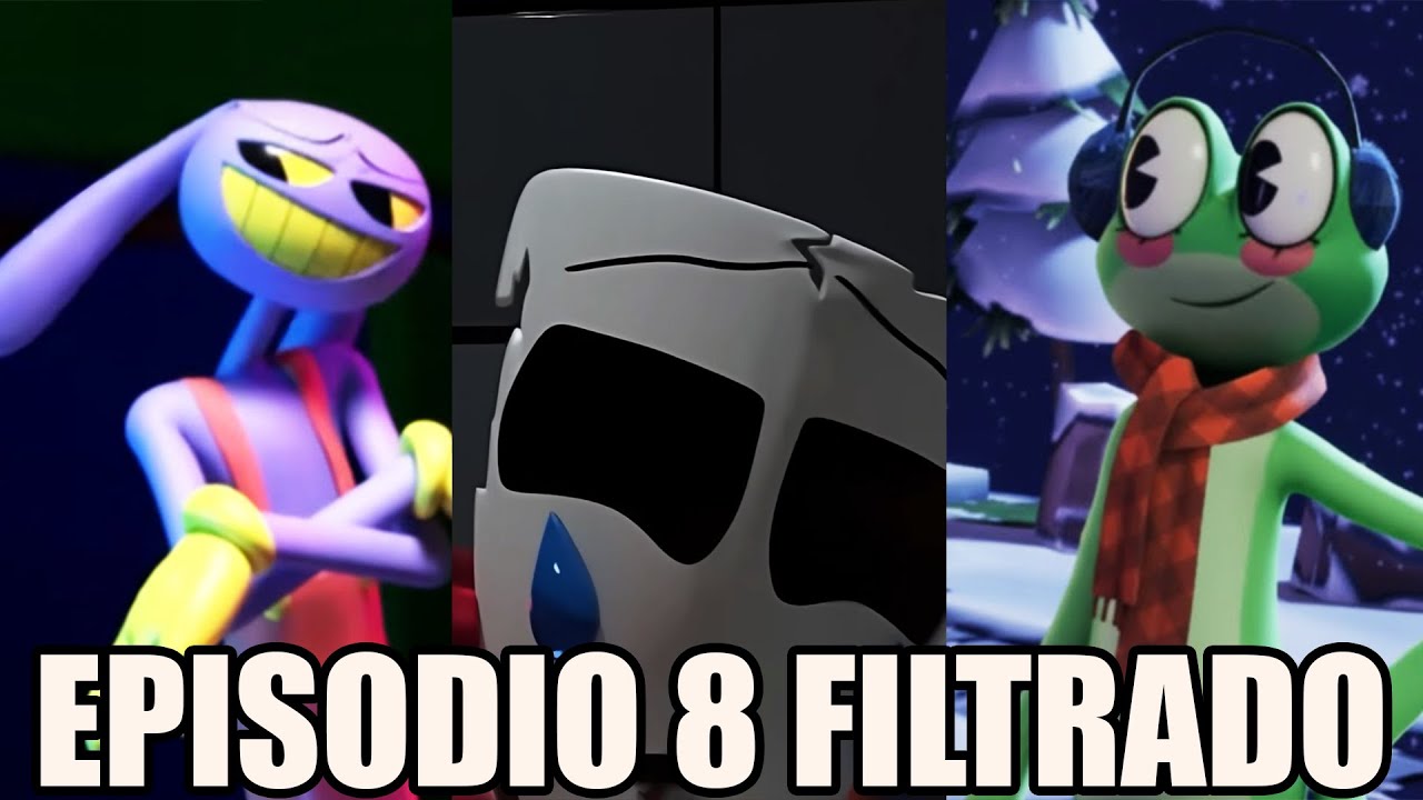 PRIMERAS FILTRACIONES del EPISODIO 8 de The Amazing Digital Circus ...