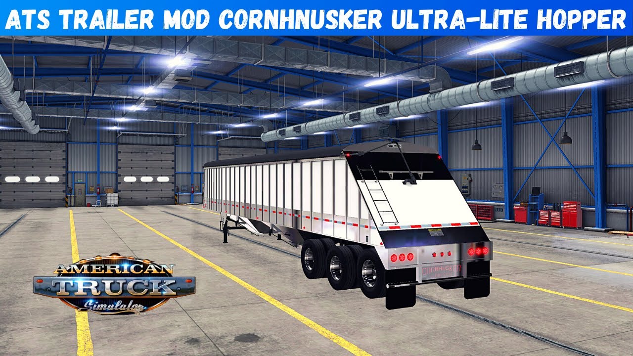 ATS Mods 1.39: | The Cornhnusker Ultra-Lite Hopper | American Truck Simulator
