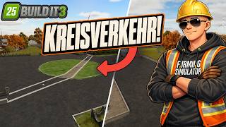 Der Hof bekommt einen Kreisverkehr! | LS25 Build It 3 Baufolge #15