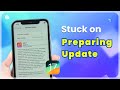 How to Fix Preparing Update Stuck iOS 17 on Any iPhone/iPad [iOS 17 Update]