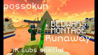 RUNAWAY||BEDWARS MONTAGE 1K SUBS SPECIAL||POSSOKUN||LUCKY NETWORK||INDONESIA