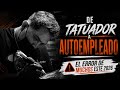 LOS TATUADORES SE ESTÁN CONVIRTIENDO EN AUTOEMPLEADOS 