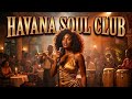 Havana Jazz Club 🎺 Cuban Soul, Bolero & Latin Rhythms for Elegant Night Vibes